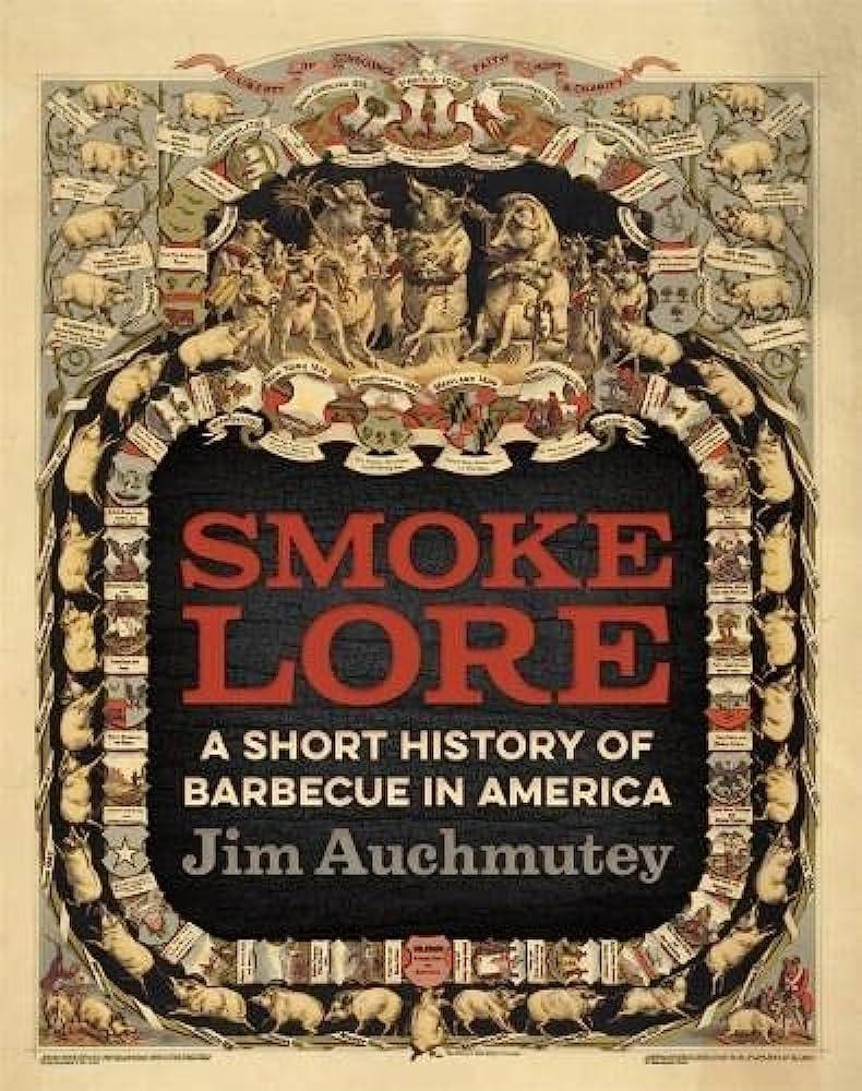 Smokelore by Jim Auchmutey